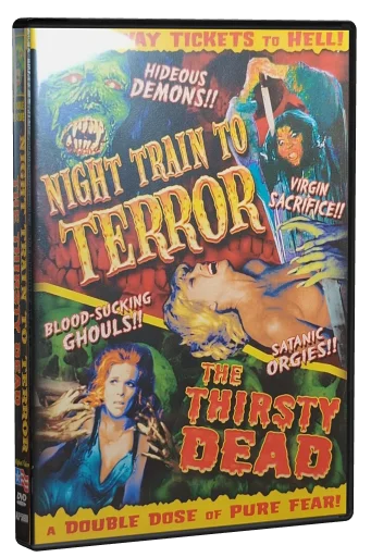 Night Train to Terror / The Thirsty Dead (2009)
