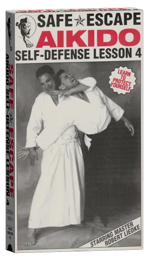 Safe Escape Aikido Self-Defense Lesson 4 VHS cover