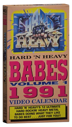 Hard 'N Heavy Babes Volume 1: 1991 Video Calendar VHS, MCA Music Video