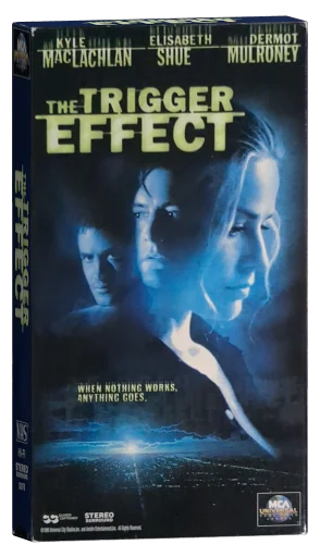 The Trigger Effect VHS cover