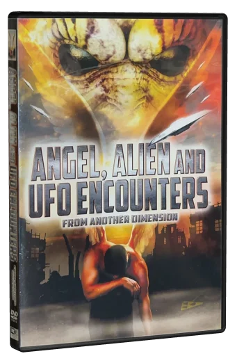 Angel, Alien and UFO Encounters from Another Dimension (2012)