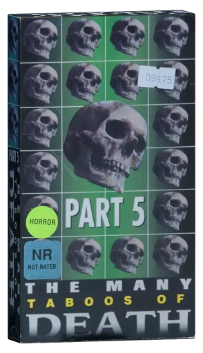 The Many Taboos of Death: Part 5