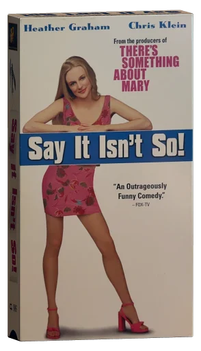Say It Isn't So (2001)