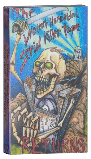 THE VIOLENT HOMICIDAL SERIAL KILLER TAPE RETURNS!