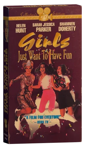 Girls Just Want to Have Fun (1985)
