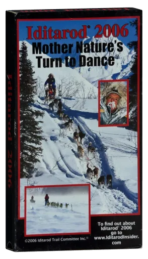 Iditarod 2006: Mother Nature's Turn to Dance (2006)