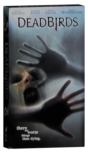 Dead Birds VHS, Sony Pictures Home Entertainment