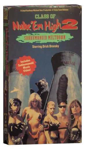 Class of Nuke 'Em High 2: Subhumanoid Meltdown (1991)