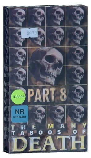 The Many Taboos of Death Part 8