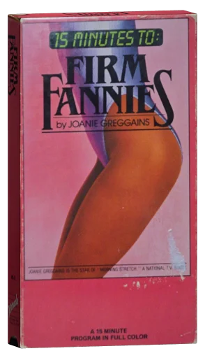 15 Minutes to: Firm Fannies VHS cover