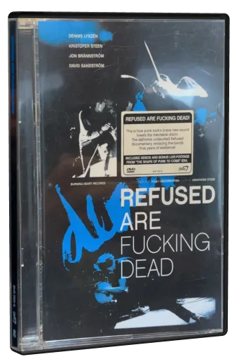 Refused Are Fucking Dead (2006)