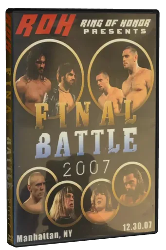 Ring of Honor: Final Battle 2007 DVD cover