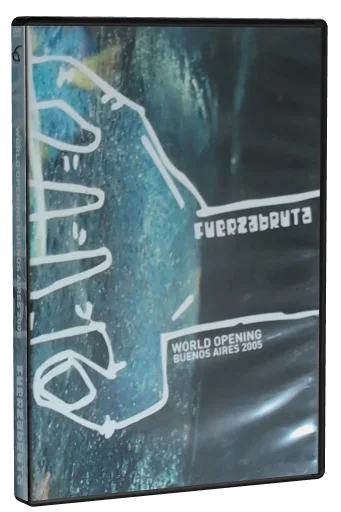 Fuerzabruta World Opening Buenos Aires 2005 (2006)