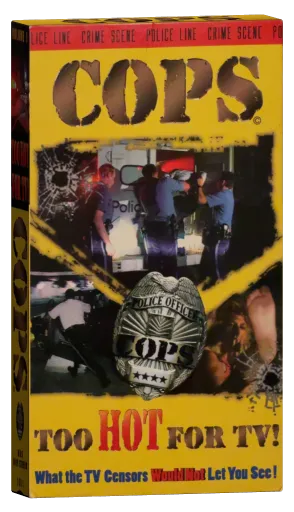 Cops: Too Hot For TV VHS, Barbour/Langley Productions, Inc.