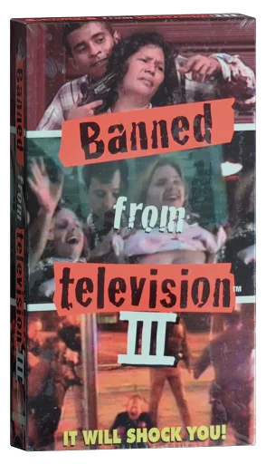 Banned from Television III (1998)