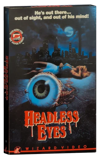 The Headless Eyes VHS, Wizard Video