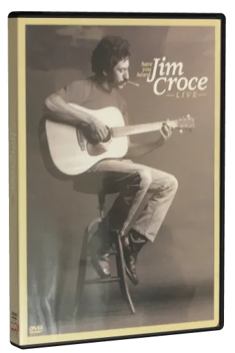 Have You Heard: Jim Croce Live DVD cover