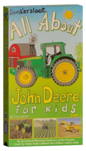 All About John Deere for Kids, Part 1 (2004)