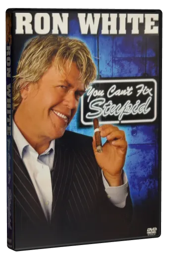Ron White: You Can't Fix Stupid (2006)