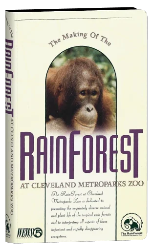 The Making of The Rain Forest featuring The RainForest at Cleveland Metroparks Zoo VHS cover