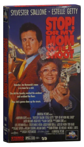 Stop! Or My Mom Will Shoot (1992)