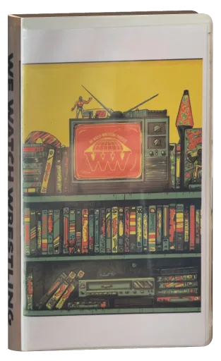We Watch Wrestling VHS cover